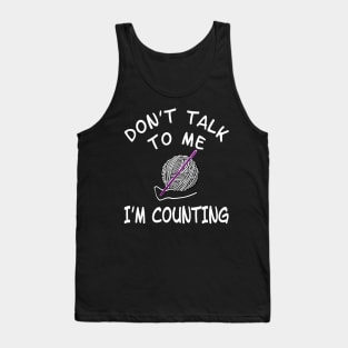 Knitting crochet wool counting gift Tank Top